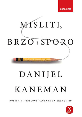 Misliti brzo, misliti sporo - Daniel Kaneman