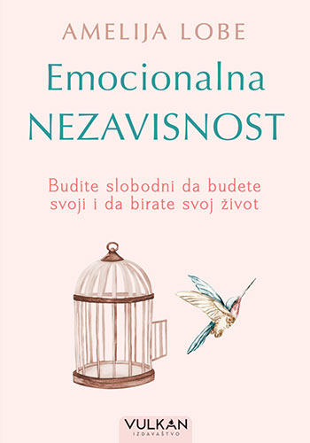 Emocionalna nezavisnost - Amelija Lobe