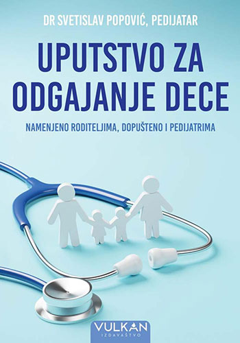 Uputstvo za odgajanje dece - Dr Svetislav Popović