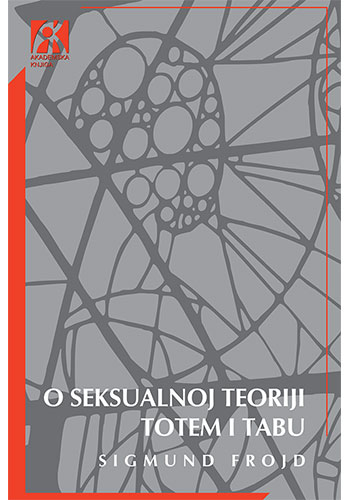 O SEKSUALNOJ TEORIJI TOTEM I TABU - Sigmund Frojd