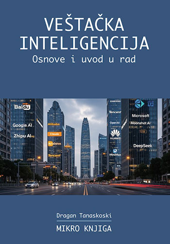 Veštačka inteligencija: Osnove i uvod u rad - Dragan Tanaskoski