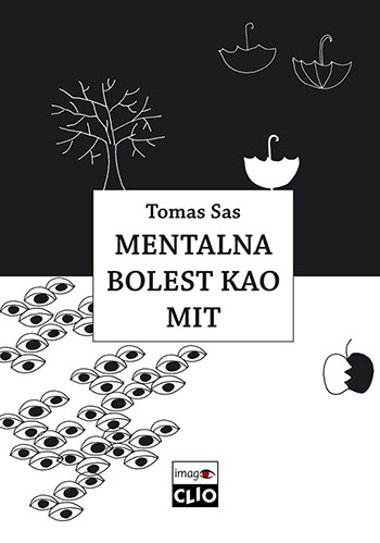 Mentalna bolest kao mit - Tomas Sas