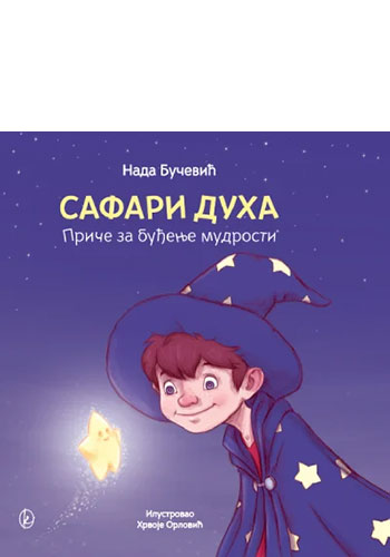 Safari duha: Priče za buđenje mudrosti - Nada Bučević