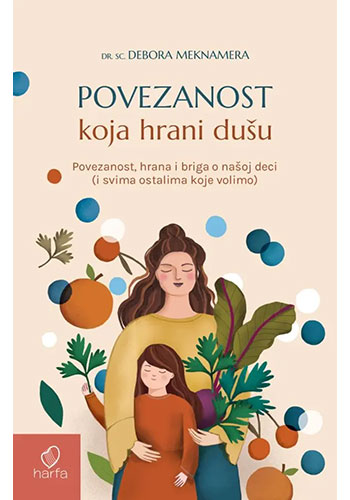 Povezanost koja hrani dušu – dr Debora Meknamera