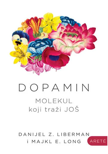 Dopamin - Danijel Liberman, Majkl Long