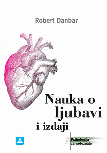 Nauka o ljubavi i izdaji - Robin Danbar