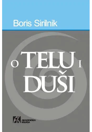 O telu i duši - Boris Sirilnik
