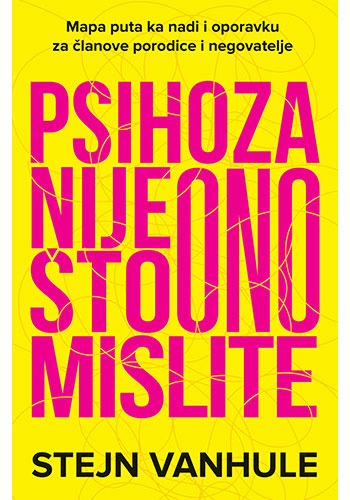 Psihoza nije ono što mislite - Stejn Vanhule