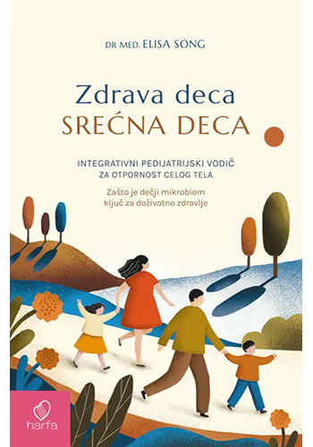 Zdrava deca, srećna deca  –  dr med. Elisa Song