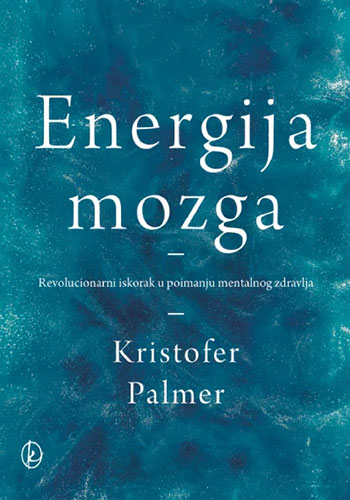 Energija mozga - Kristofer Palmer