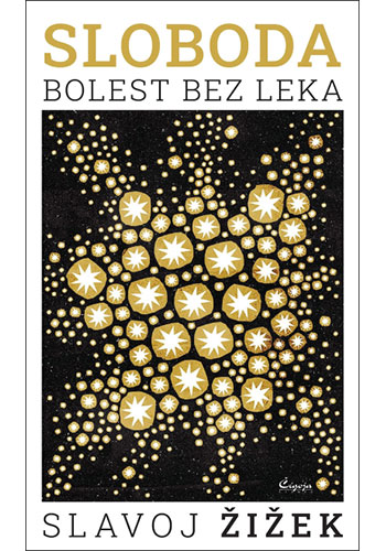 SLOBODA Bolest bez leka - Slavoj Žižek