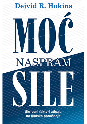 Moć naspram sile - Dejvid R. Hokins