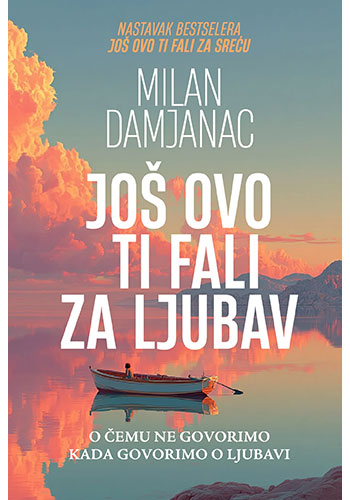 Još ovo ti fali za ljubav - Milan Damjanac