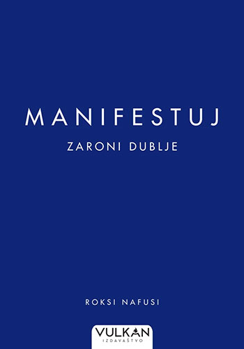 Manifestuj: zaroni dublje - Roksi Nafusi
