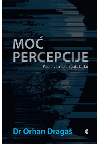 Moć percepcije, tvrd povez - Orhan Dragaš